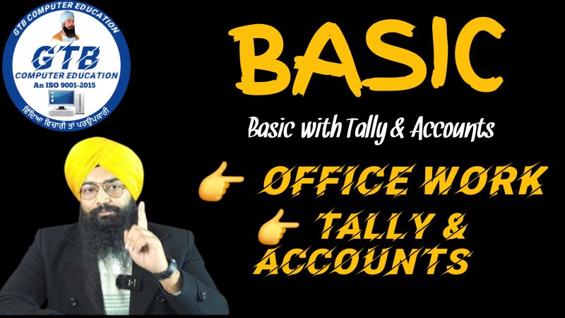 BASIC WITH TALLY IN OFFICE WORK & TALLY ACCOUNTS ( M3 )